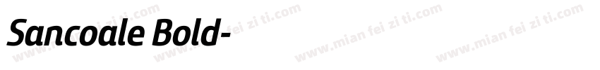 Sancoale Bold字体转换